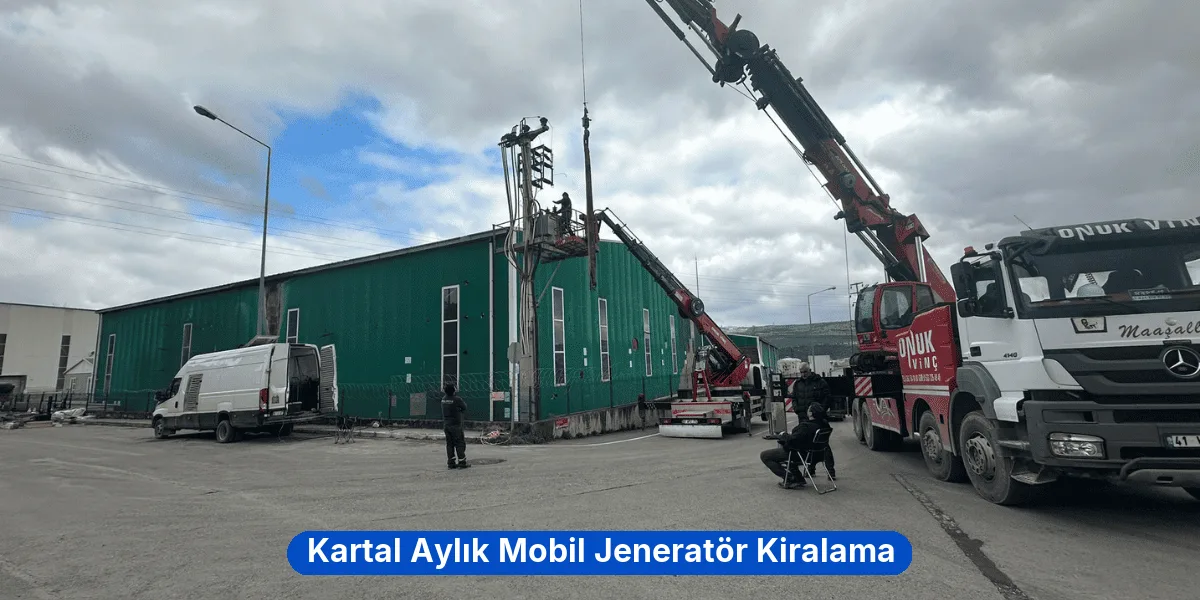 Kartal Aylık Mobil Jeneratör Kiralama