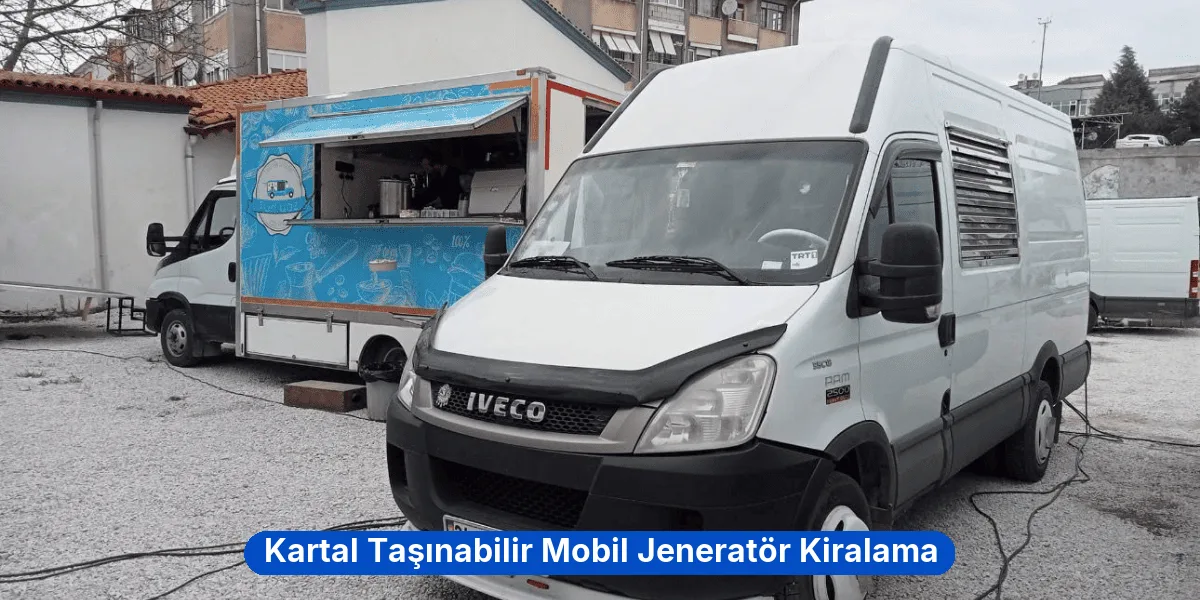 Kartal Taşınabilir Mobil Jeneratör Kiralama